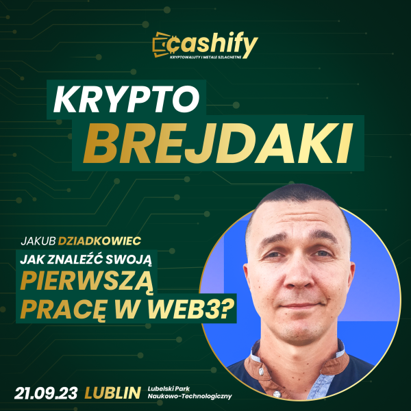 Krypto Brejdaki Pod Patronatem Cashify Za Nami Nft I Web3 W Lublinie 5f60ee2, NEWSFIN