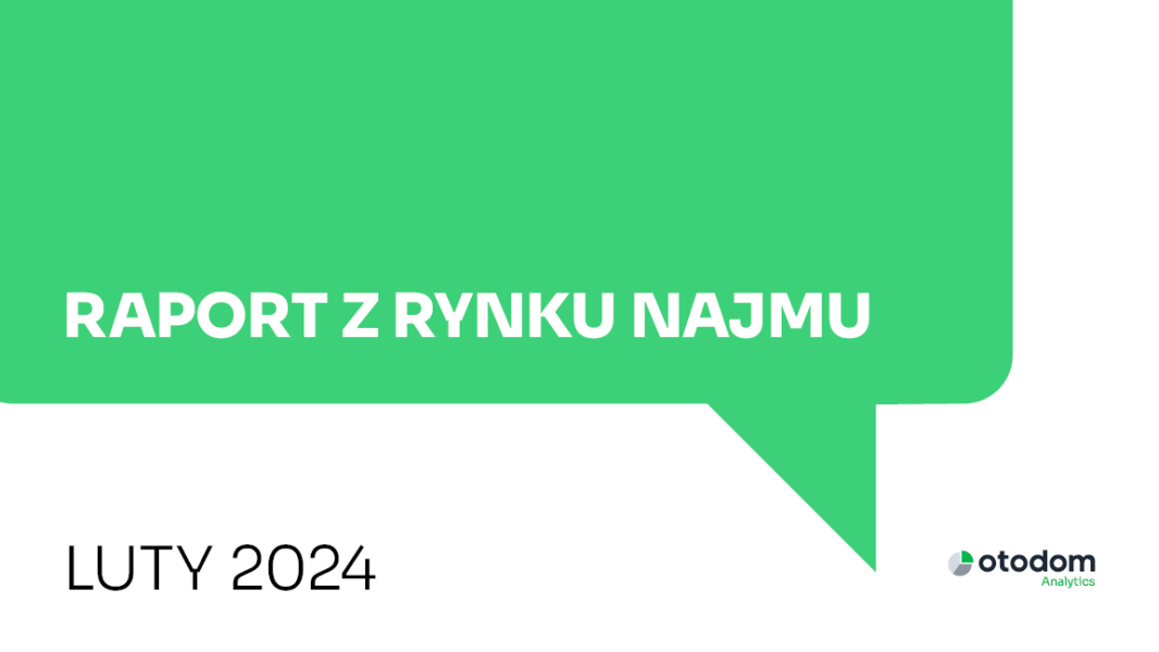 Raport Z Rynku Najmu Luty 2024 Wiedza I Inspiracje 30fc423, NEWSFIN