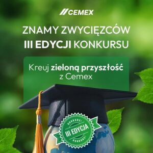 Konkurs kreuj zielona przyszlosc z cemex trzecia edycja juz za nami c1d04d5.jpg