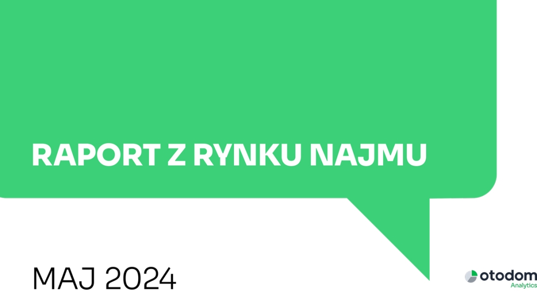 Mieszkania Na Wynajem W Maju 2024 R Raport Otodom C49ed13, NEWSFIN