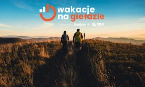 Wakacje na gieldzie zasady inwestycyjnej rozgrywki bankierpl i gpw o wartosciowe nagrody 83b7adf.jpg