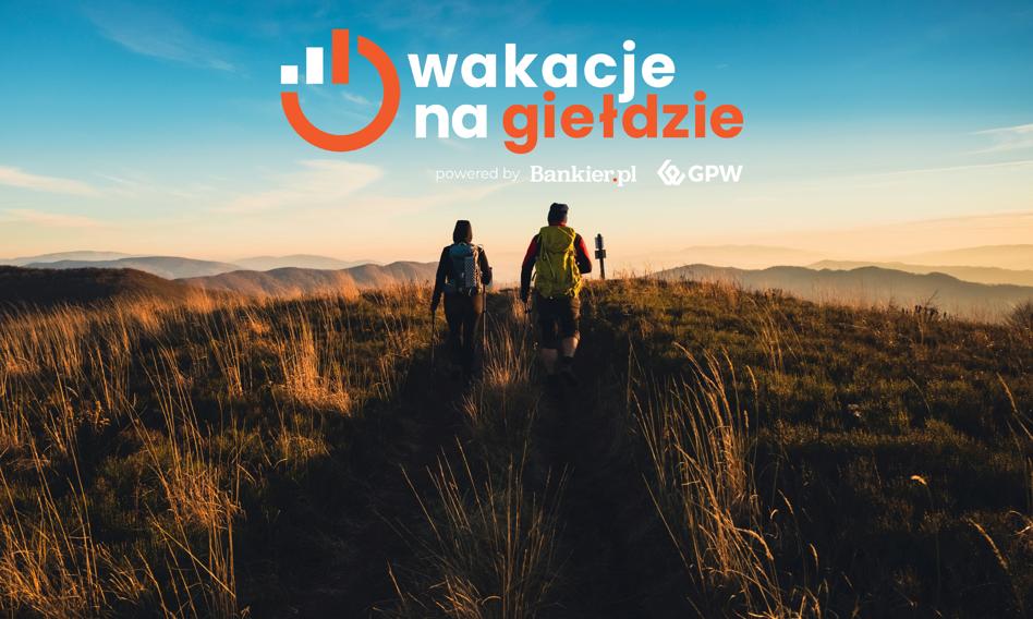 Wakacje Na Gieldzie Zasady Inwestycyjnej Rozgrywki Bankierpl I Gpw O Wartosciowe Nagrody 83b7adf, NEWSFIN